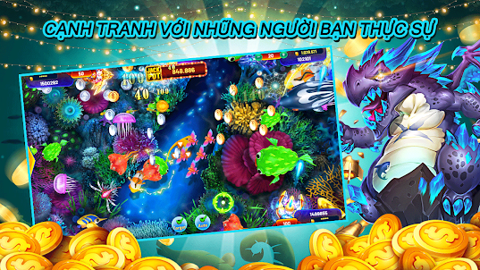 Bắn cá đại thần- Game trực tuyến giải trí xả stress