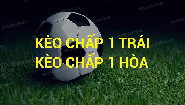 Một số kèo chấp phổ biến trong giới cá độ