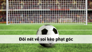 kèo cược góc betvisa