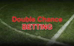 Kèo cơ hội kép- Double chance betting