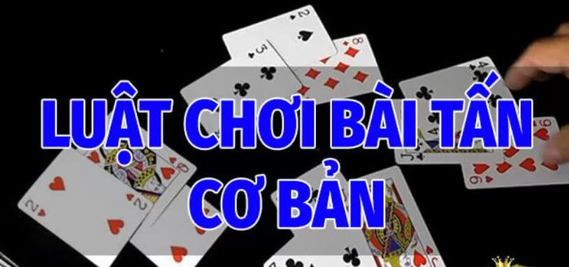 Cách chơi Bài Tấn Betvisa cơ bản