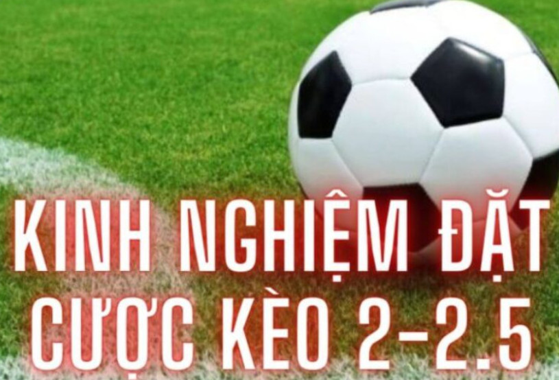 Kinh nghiệm chơi kèo 2 1/4 Betvisa Kèo Chấp 2 1/4